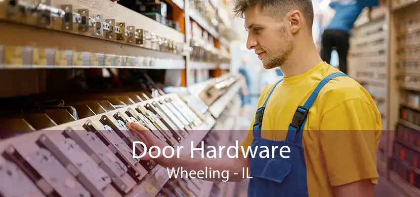 Door Hardware Wheeling - IL