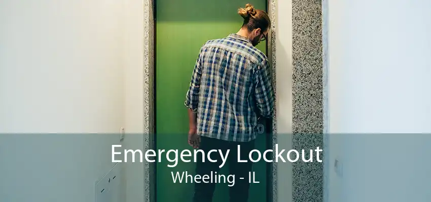 Emergency Lockout Wheeling - IL