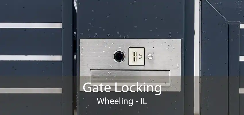 Gate Locking Wheeling - IL