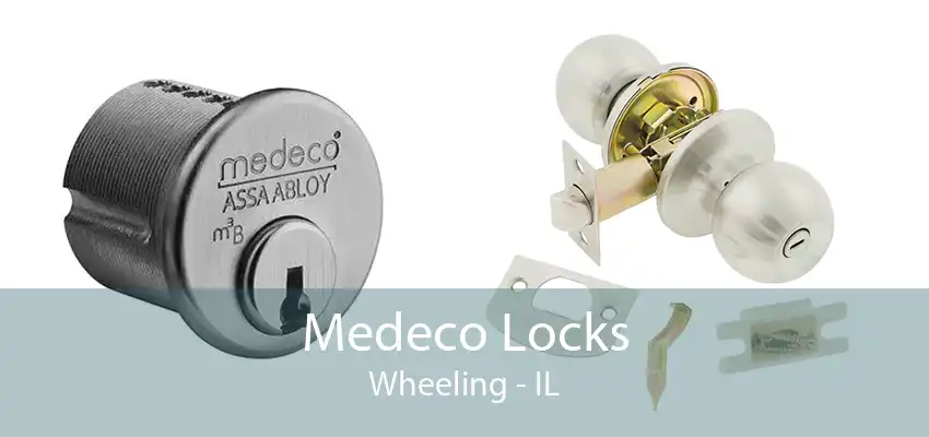 Medeco Locks Wheeling - IL