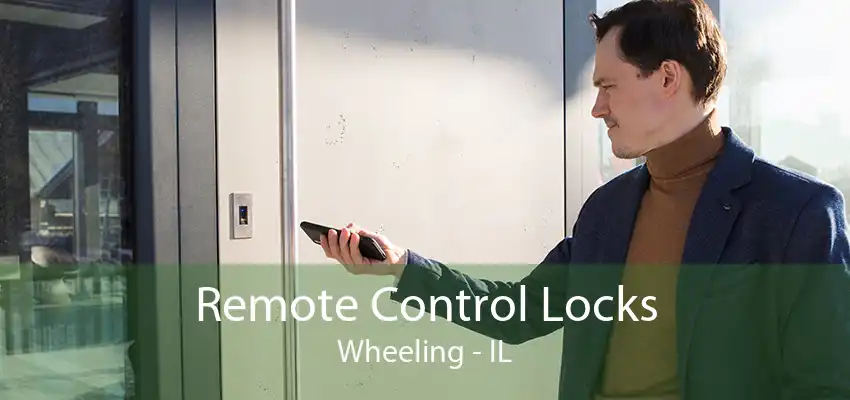 Remote Control Locks Wheeling - IL